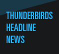 THUNDERBIRDS HEADLINE NEWS